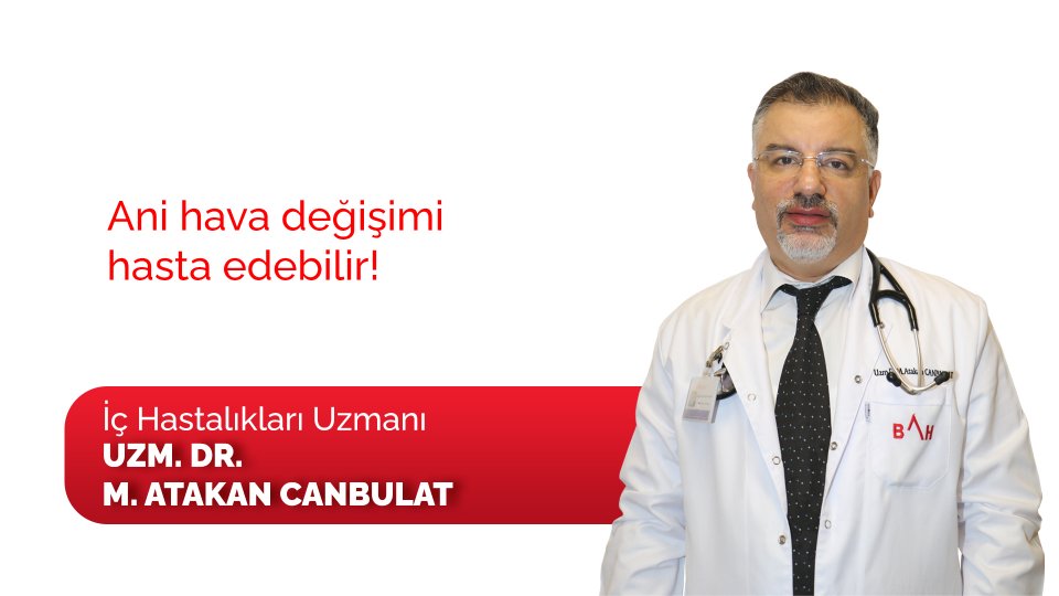 Ani hava değişimi hasta edebilir!