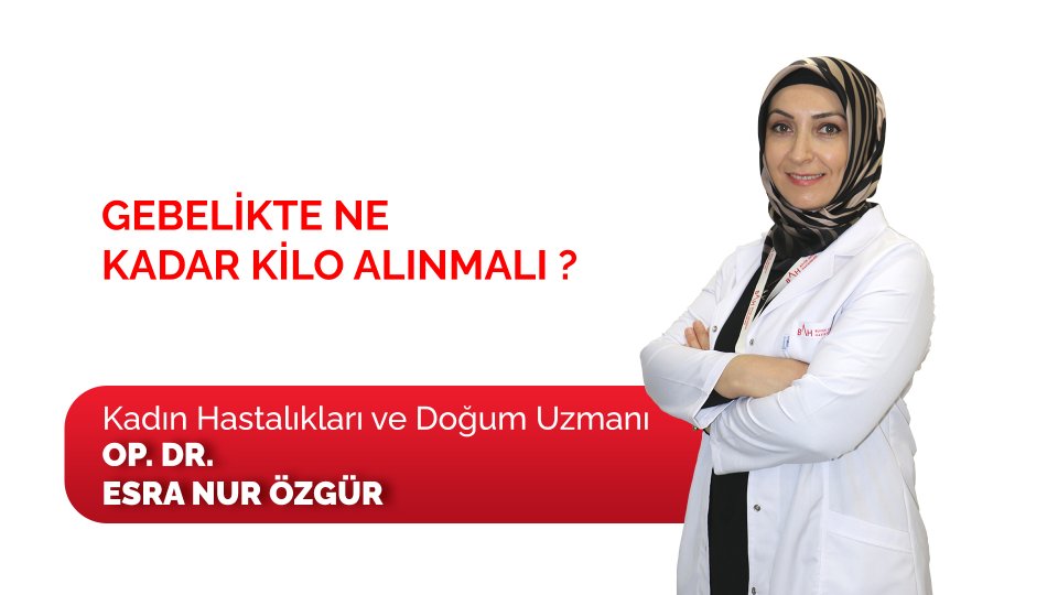 GEBELİKTE NE KADAR KİLO ALINMALI ?