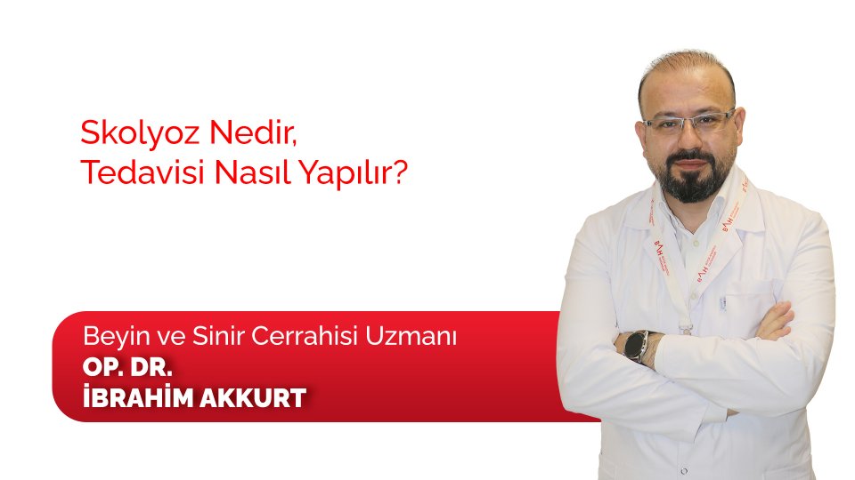 Skolyoz Nedir, Tedavisi Nasıl Yapılır?