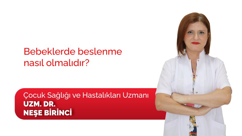 Bebeklerde beslenme nasıl olmalıdır?